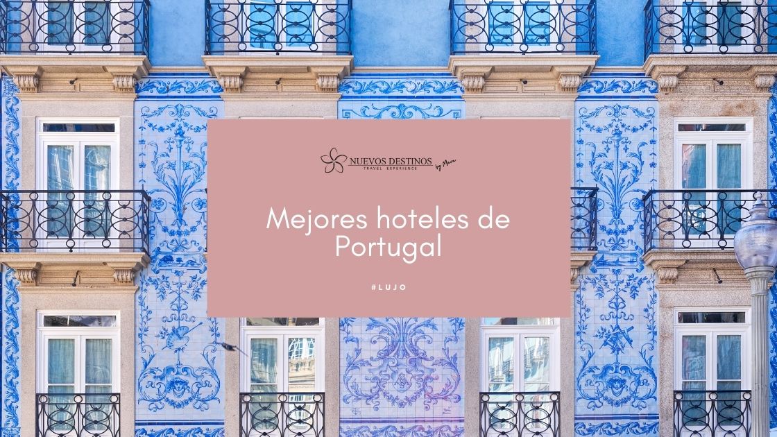 Los 8 mejores hoteles de Portugal