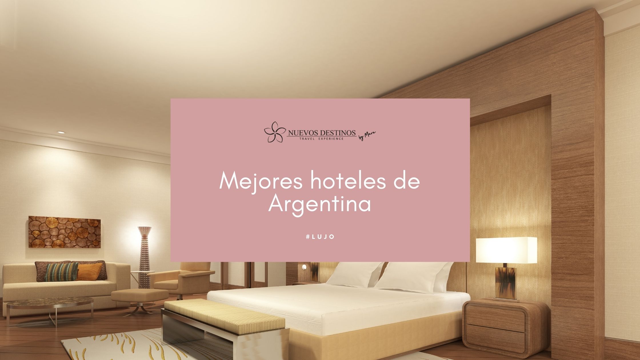 Los 8 hoteles de lujo en Argentina que no olvidarás