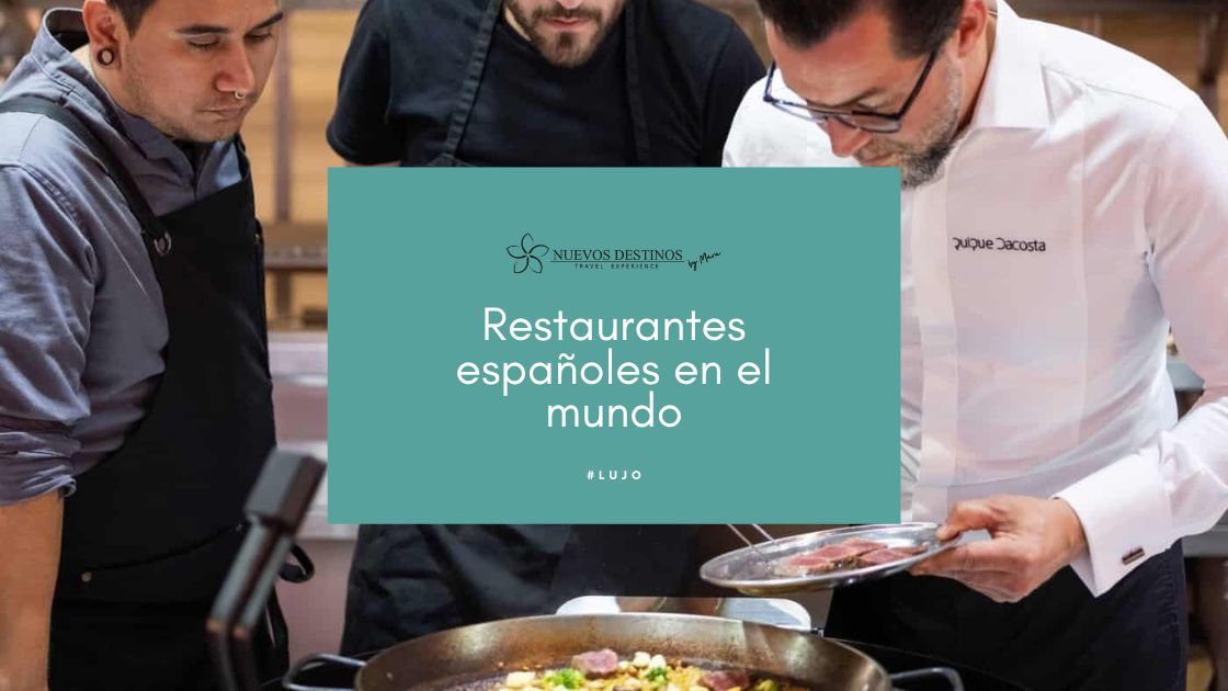 Los mejores restaurantes españoles por el mundo